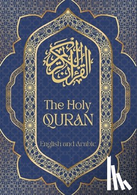 Maison Noor - The Holy Quran in English and Arabic Translation: The Noble Quran Coffee Table Books Edition