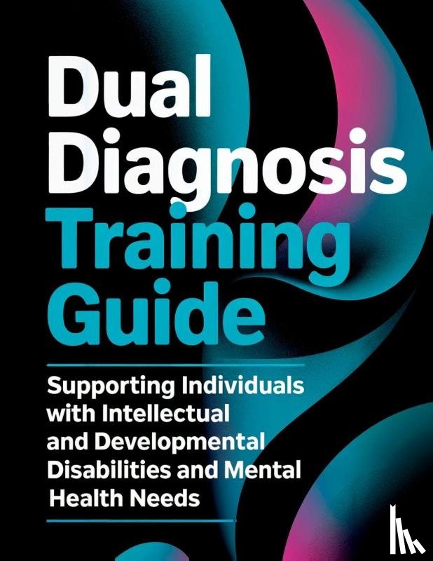 Dorn, Alexander van - Dorn, A: Dual Diagnosis Training Guide