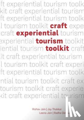 Jain, Rishav - Craft Experiential Tourism Toolkit