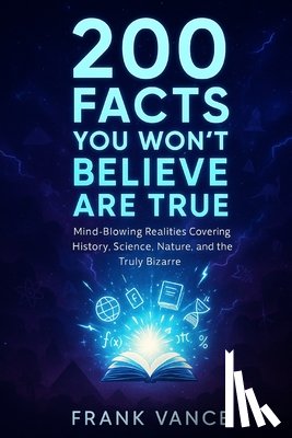 Frank Vance - 200 Facts You Won't Believe Are True
