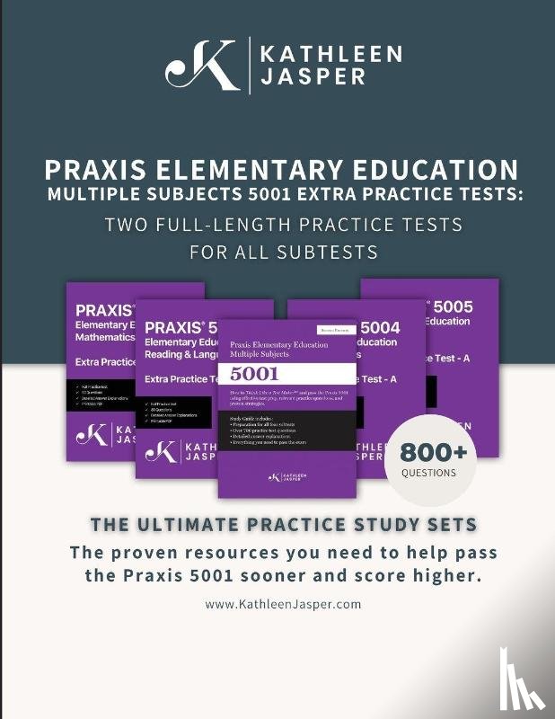 Jasper, Kathleen - Praxis 5001 Extra Practice Tests