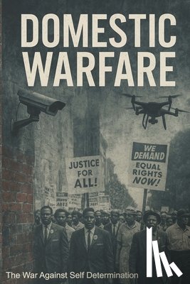 Carroll(tm), Rodney - Domestic Warfare: The War Against Self Determination