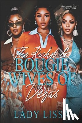 Lissa, Lady - The Ratchet & Bougie Wives of Vegas: Standalone