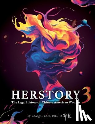 Chen 邱彰博士, C - Herstory 3: The Legal History of Chinese American Women