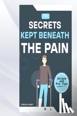 Hunt, Teresa - The Secrets Kept Beneath the Pain