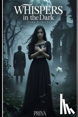 Tailor, Priya - Whisper in the Dark: A Cursed Supernatural Romance: A Reborn Witch Romance (Cursed Love Series Book 1)