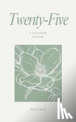 Wolf, Mya G. - Wolf, M: Twenty-Five