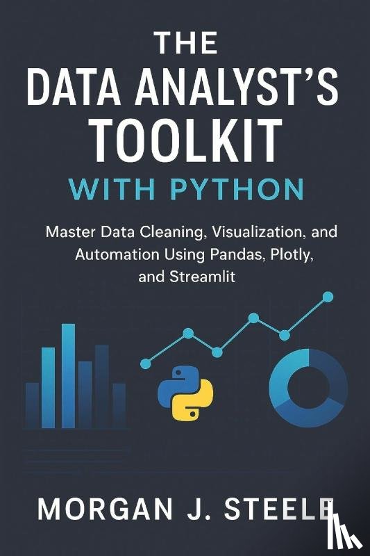 Steele, Morgan J. - Steele, M: Data Analyst's Toolkit with Python