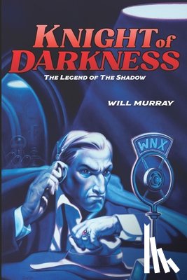 Murray, Will - Knight of Darkness: The Legend of The Shadow