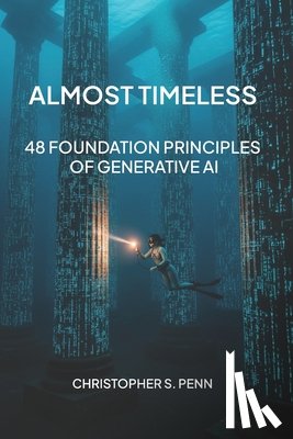 Gemini, Google - Almost Timeless: 48 Foundation Principles of Generative AI