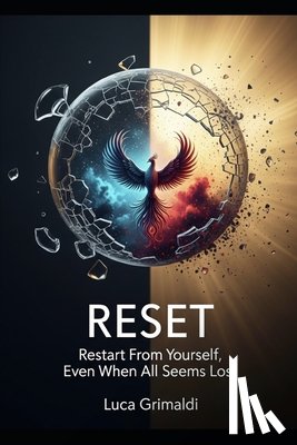 Grimaldi, Luca - RESET - Restart From Yourself, Even When All Seems Lost