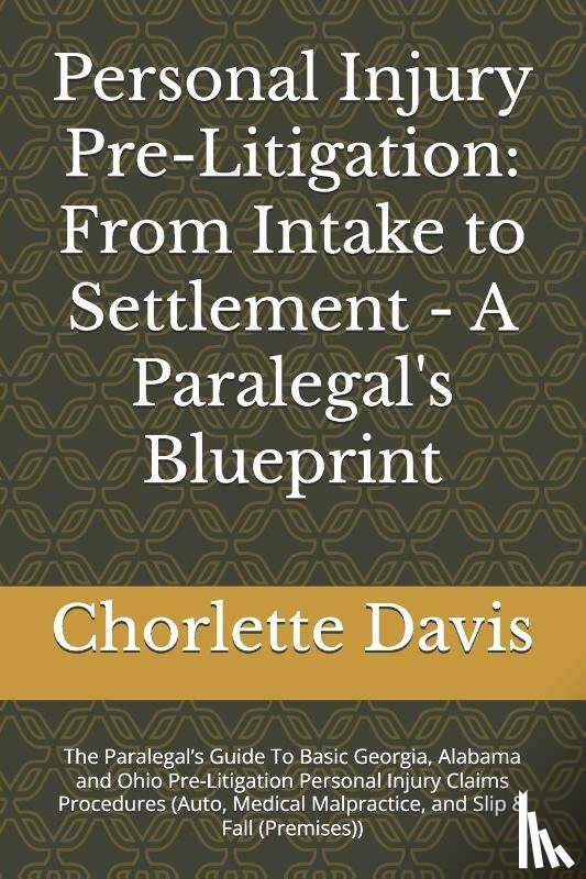 Davis, Chorlette - Davis, C: Personal Injury Pre-Litigation