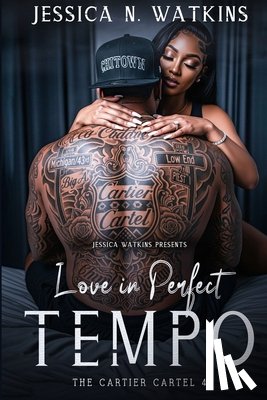 Watkins, Jessica N. - The Cartier Cartel 4: Love In Perfect Tempo