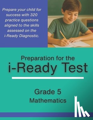 David, Oliver - Grade 5 i-Ready Math Diagnostic Practice - 320 Problems to Prepare for the i-Ready Assessment