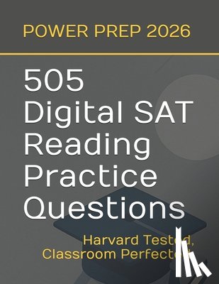 Prep, Simpson - 505 Digital SAT Reading Comprehension Practice Questions