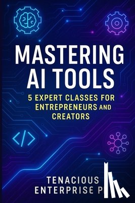 Enterprise Pl, Tenacious - Enterprise Pl, T: Master AI Tools