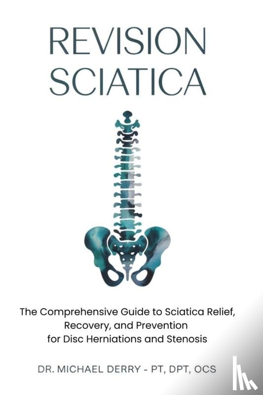 Derry, Michael - Derry, M: REVISION SCIATICA