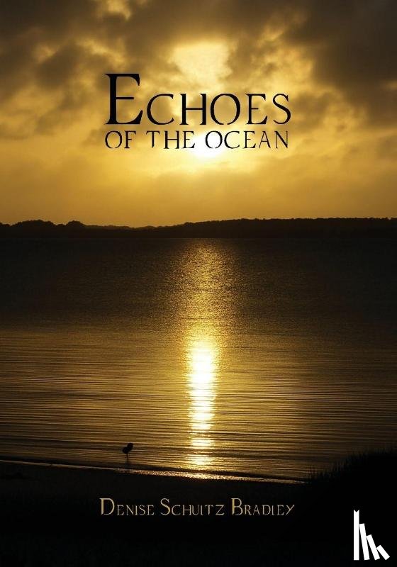 Bradley, Denise Schultz - Echoes of the Ocean