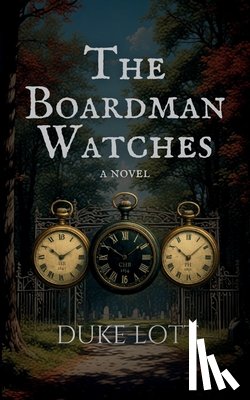 Lott, Duke - The Boardman Watches