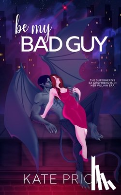 Prior, Kate - Be My Bad Guy