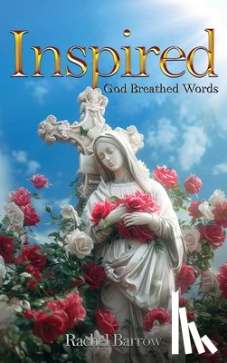 Barrow, Rachel - Inspired!!! God Breathed Words