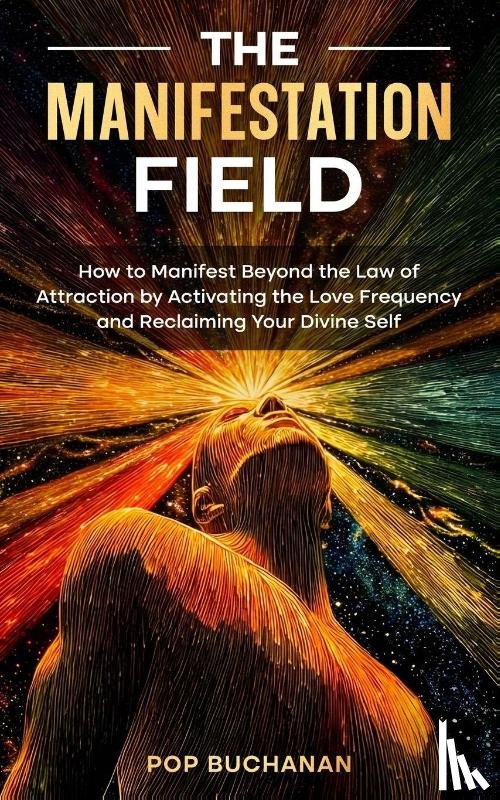 Buchanan, Pop - The Manifestation Field