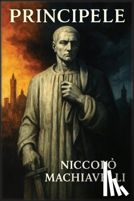 Machiavelli, Niccolò - Principele