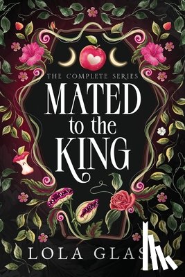 Glass, Lola - Mated to the King