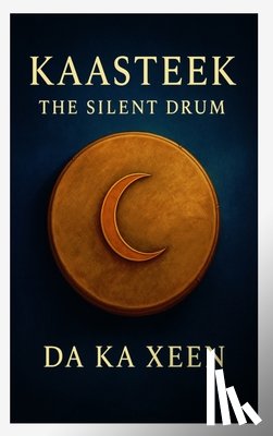 Clark, Da Ka Xeen - Kaasteek - The Silent Drum