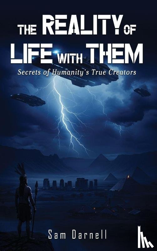 Darnell, Sam - THE REALITY OF LIFE WITH THEM