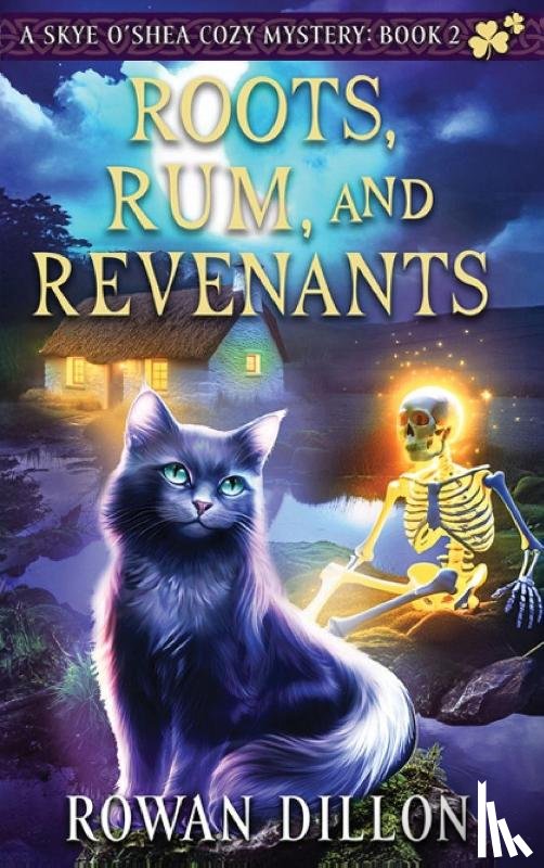 Dillon, Rowan, Nicholas, Christy - Roots, Rum, and Revenants