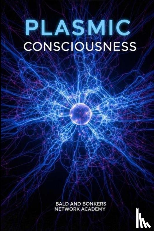 Frandsen, Dakota - Plasmic Consciousness