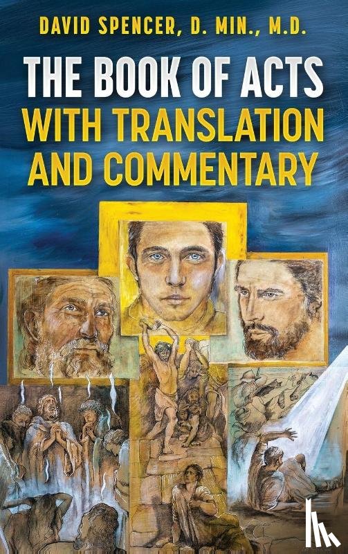 Spencer, David - The Book of Acts with Translation and Commentary