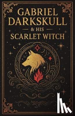 Bradley, Tammy J. - Gabriel Darkskull and his Scarlet Witch