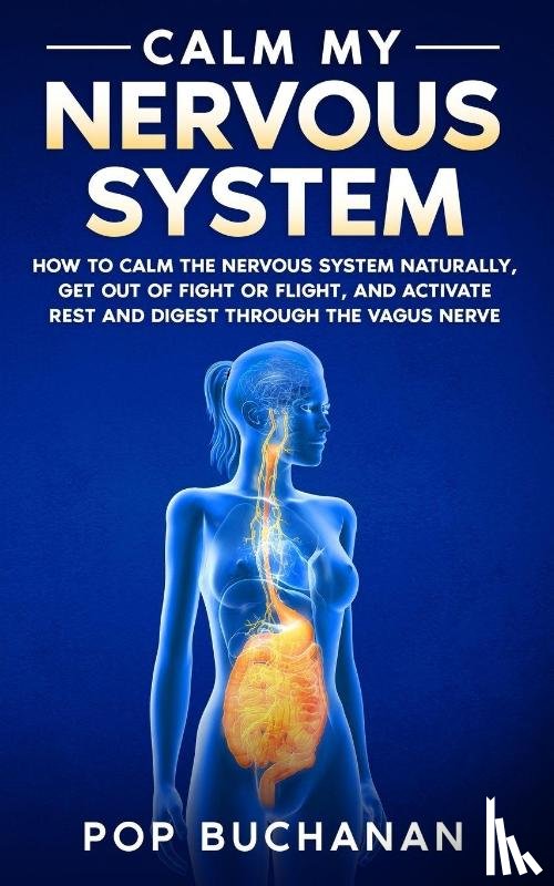Buchanan, Pop - Calm My Nervous System
