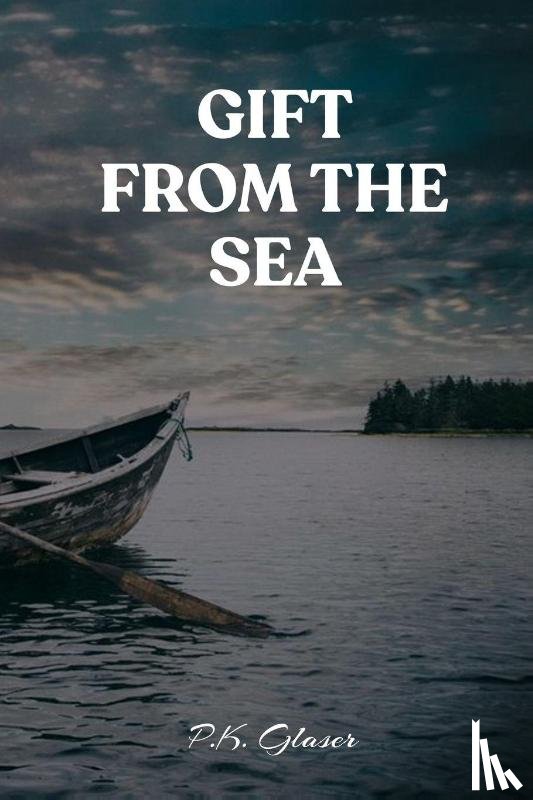 Glaser, P. K. - Gift From The Sea
