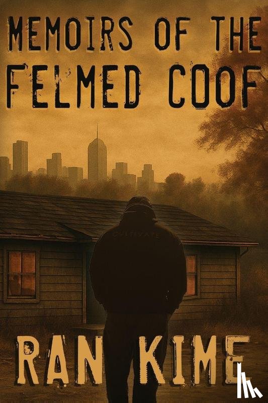 Kime, Ran - Memoirs of the Felmed Coof