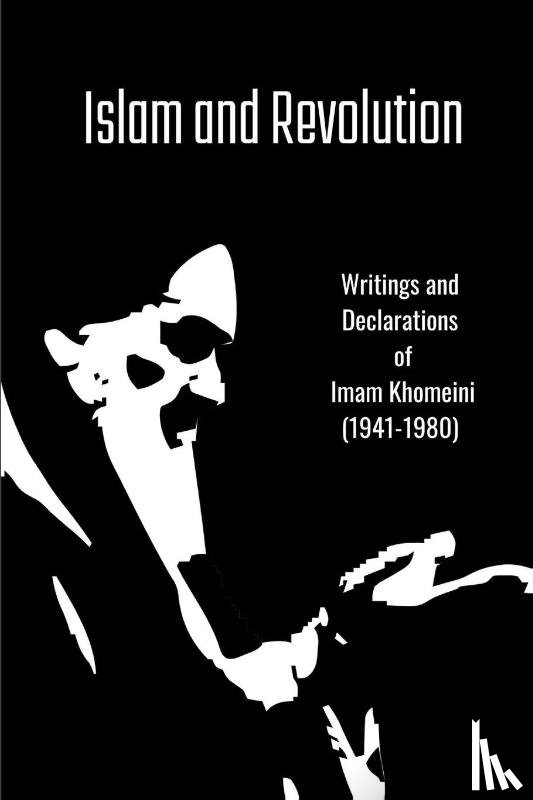Khomeini, Imam - Islam and Revolution