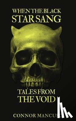 Mancuso, Connor P - When the Black Star Sang