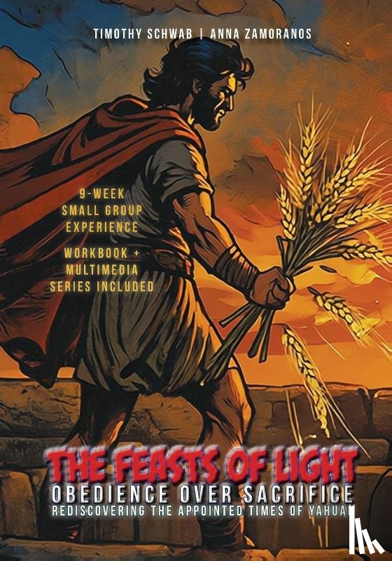 Schwab, Timothy Jay, Zamoranos, Anna - The Feasts of Light