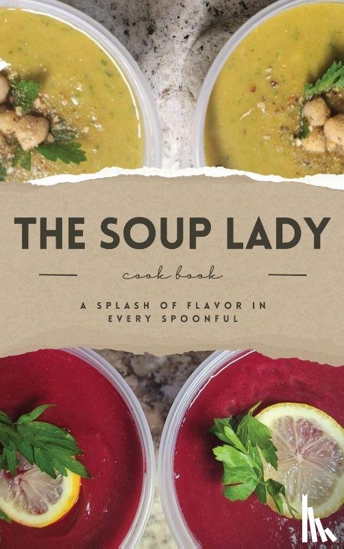 Lafayette, Aundra - THE SOUP LADY Cook Book