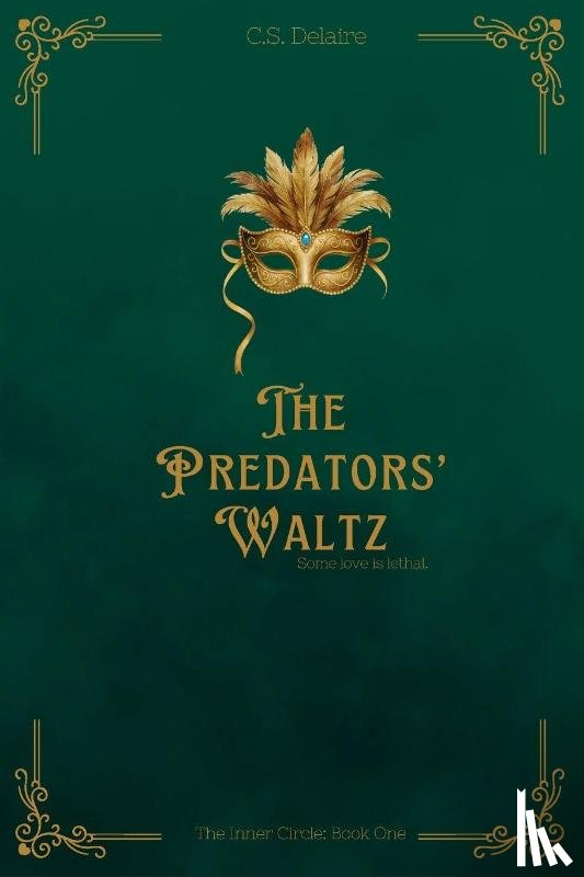 Delaire, C. S. - The Predators' Waltz