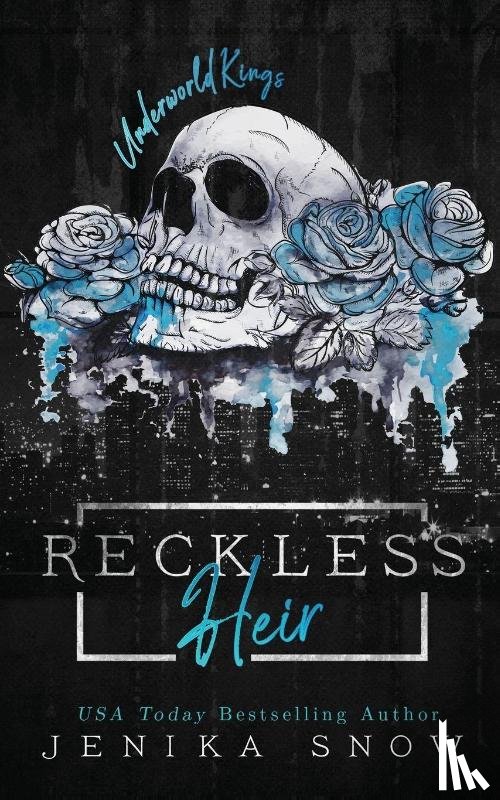 Snow, Jenika - Reckless Heir (Underworld Kings, 2)