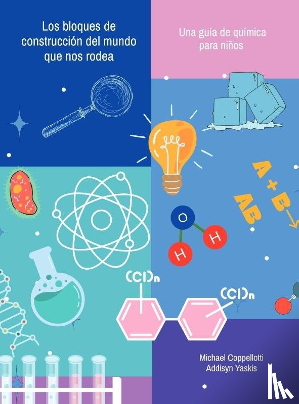 Coppellotti, Michael, Yaskis, Addisyn - Los bloques de construcción del mundo que nos rodea