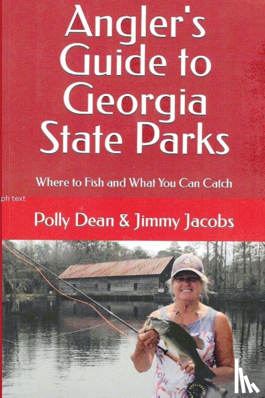 Jacobs, Jimmy, Dean, Polly - Angler's Guide to Georgia State Parks