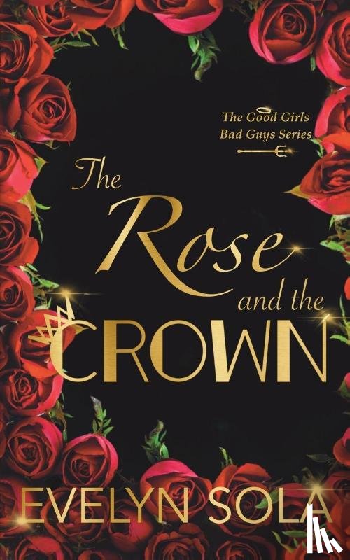 Sola, Evelyn - The Rose and the Crown