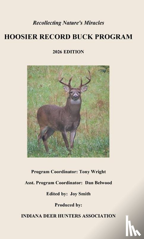 Inc., Indiana Deer Hunters Association - Recollecting Nature's Miracles