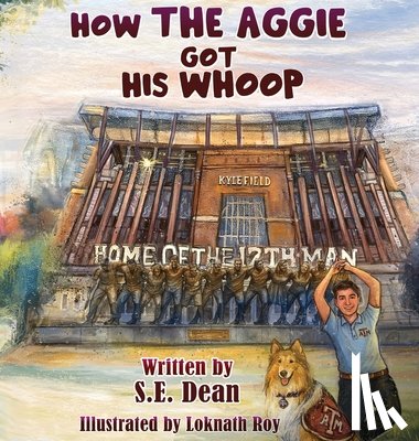 Dean, Sarah Elizabeth - How the Aggie Got His Whoop