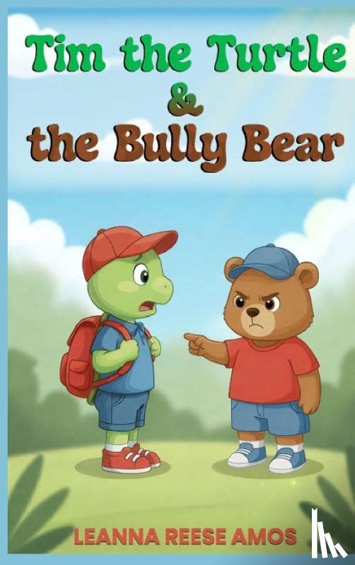 Amos, Leanna Reese - Tim the Turtle & the Bully Bear