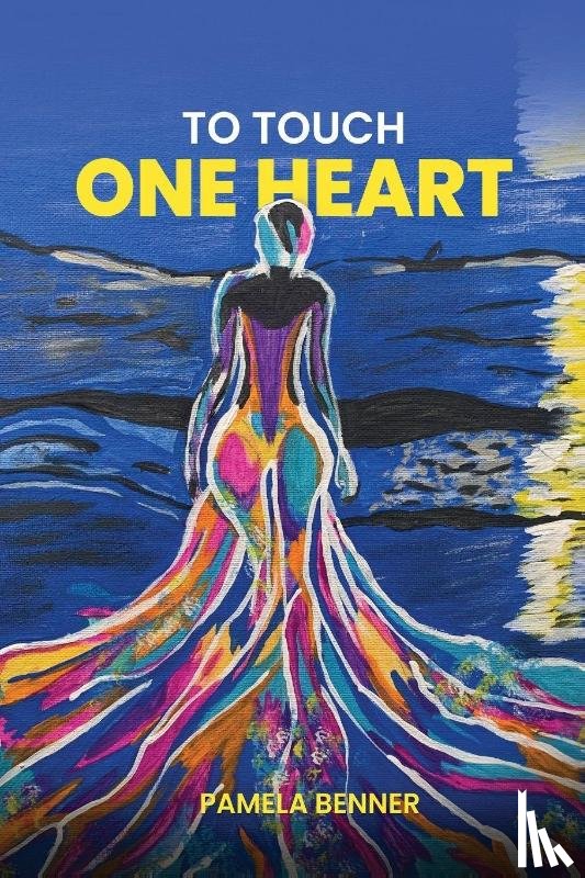 Benner, Pamela - TO TOUCH ONE HEART